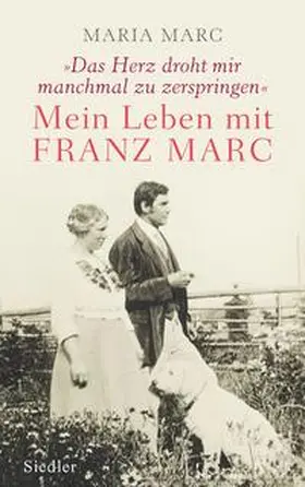 Marc / Roßbeck |  »Das Herz droht mir manchmal zu zerspringen« | Buch |  Sack Fachmedien