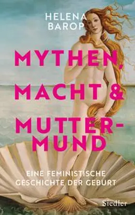 Barop |  Mythen, Macht und Muttermund | Buch |  Sack Fachmedien
