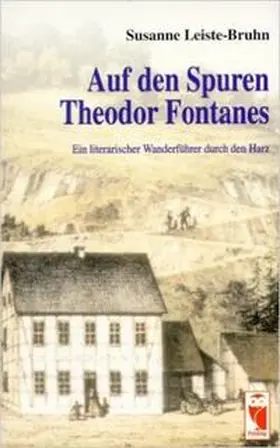 Leiste-Bruhn |  Auf den Spuren Theodor Fontanes | Buch |  Sack Fachmedien
