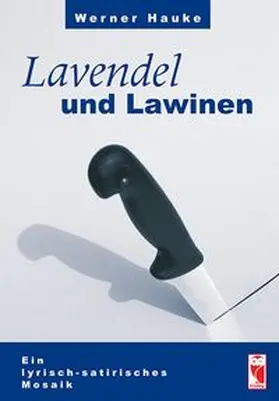 Hauke |  Lavendel und Lawinen | Buch |  Sack Fachmedien