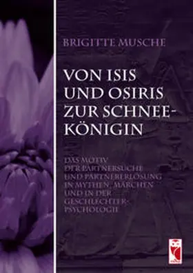 Musche |  Von Isis und Osiris zur Schneekönigin | Buch |  Sack Fachmedien