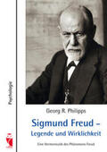 Philipps |  Sigmund Freud - Legende und Wirklichkeit | Buch |  Sack Fachmedien