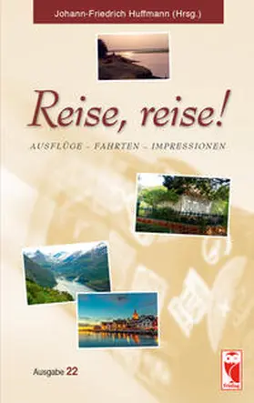 Huffmann |  Reise, reise! | Buch |  Sack Fachmedien