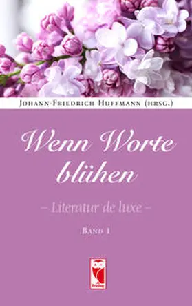 Huffmann |  Wenn Worte blühen | Buch |  Sack Fachmedien