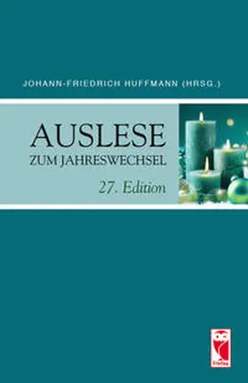 Huffmann |  Auslese zum Jahreswechsel. 27. Edition | Buch |  Sack Fachmedien