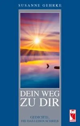 Gehrke |  Dein Weg zu Dir | Buch |  Sack Fachmedien