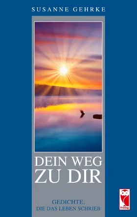 Gehrke |  Dein Weg zu Dir | eBook | Sack Fachmedien