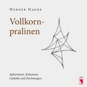 Hauke |  Vollkornpralinen | Buch |  Sack Fachmedien
