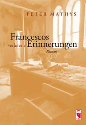 Mathys |  Francescos verlorene Erinnerungen | Buch |  Sack Fachmedien