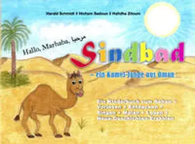 Schmidt |  Sindbad - ein Kamel-Junge aus Oman | Buch |  Sack Fachmedien