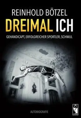 Bötzel |  Dreimal Ich | Buch |  Sack Fachmedien