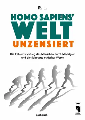 L. |  Homo sapiens' Welt - Unzensiert | eBook | Sack Fachmedien