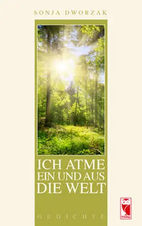 Dworzak |  Ich atme ein und aus die Welt | Buch |  Sack Fachmedien