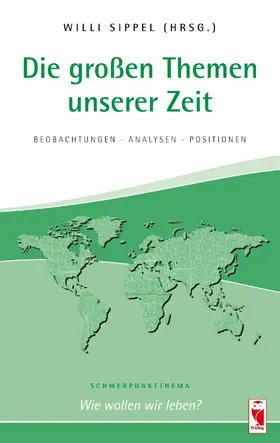 Sippel |  Die großen Themen unserer Zeit. Beobachtungen • Analysen • Positionen. 29. Ausgabe | eBook | Sack Fachmedien