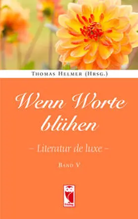 Helmer |  Wenn Worte blühen | Buch |  Sack Fachmedien