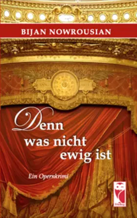 Nowrousian |  Denn was nicht ewig ist | eBook | Sack Fachmedien