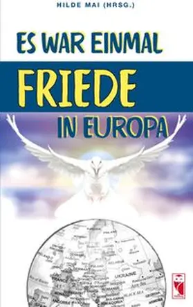 Mai |  Es war einmal Friede in Europa | eBook | Sack Fachmedien