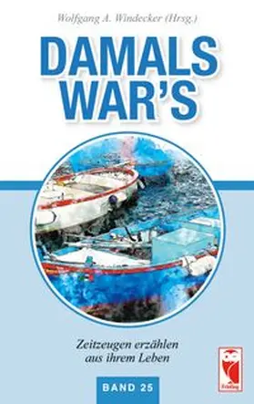 Windecker | Damals war's | Buch | 978-3-8280-3700-7 | www.sack.de