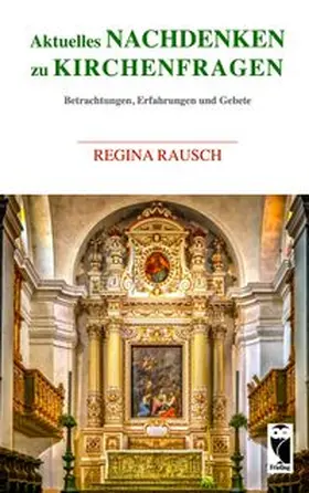 Rausch |  Aktuelles Nachdenken zu Kirchenfragen | Buch |  Sack Fachmedien