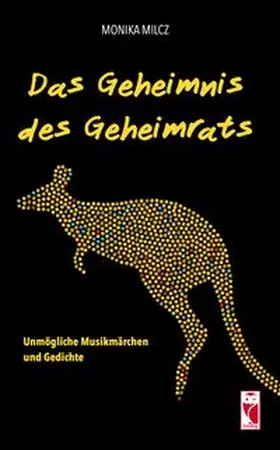 Milcz |  Das Geheimnis des Geheimrats | Buch |  Sack Fachmedien