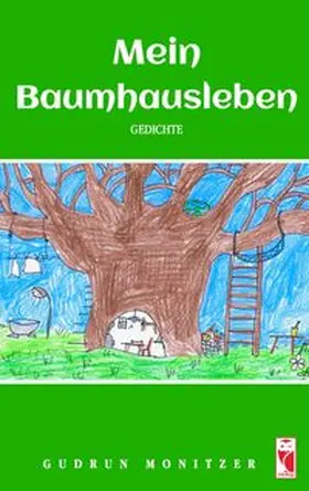 Monitzer |  Mein Baumhausleben | eBook | Sack Fachmedien