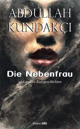 Kundakçi |  Die Nebenfrau | Buch |  Sack Fachmedien