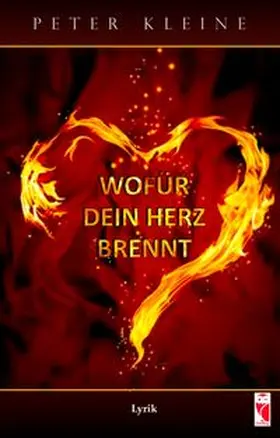 Peter |  Wofür dein Herz brennt | eBook | Sack Fachmedien