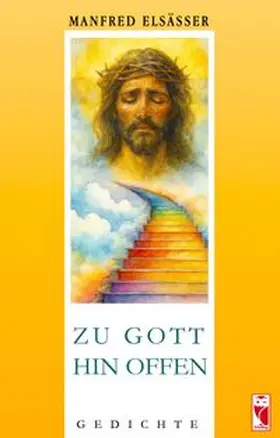 Elsässer |  Zu Gott hin offen | eBook | Sack Fachmedien