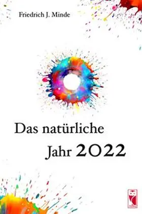 Minde |  Das natürliche Jahr 2022 | Buch |  Sack Fachmedien
