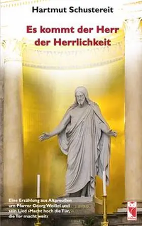 Schustereit |  Es kommt der Herr der Herrlichkeit | Buch |  Sack Fachmedien