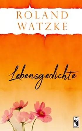 Watzke |  Lebensgedichte | Buch |  Sack Fachmedien