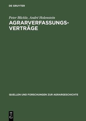 Holenstein / Blickle | Agrarverfassungsverträge | Buch | 978-3-8282-0007-4 | sack.de
