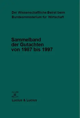  Der Wissenschaftliche Beirat beim Bundesministerium für Wirtschaft und Technologie | Buch |  Sack Fachmedien