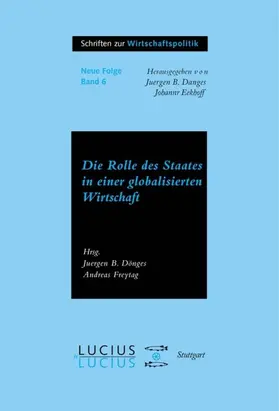 Freytag / Donges | Die Rolle des Staates in der globalisierten Wirtschaft | Buch | 978-3-8282-0058-6 | www.sack.de