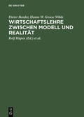 Barth / Bender / Grosse Wilde |  Wirtschaftslehre zwischen Modell und Realität | Buch |  Sack Fachmedien