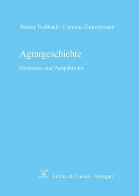 Zimmermann / Troßbach |  Agrargeschichte | Buch |  Sack Fachmedien