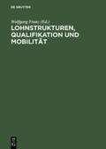 Franz |  Lohnstrukturen, Qualifikation und Mobilität | Buch |  Sack Fachmedien