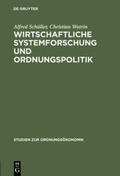 Watrin / Schüller |  Wirtschaftliche Systemforschung und Ordnungspolitik | Buch |  Sack Fachmedien