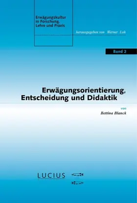 Blanck |  Erwägungsorientierung, Entscheidung und Didaktik | Buch |  Sack Fachmedien