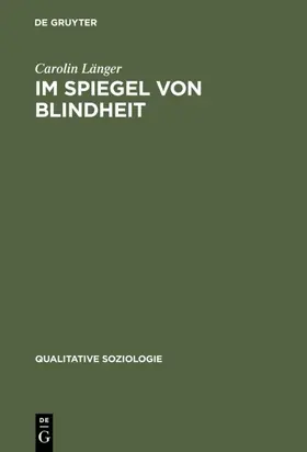 Länger | Im Spiegel von Blindheit | Buch | 978-3-8282-0223-8 | www.sack.de