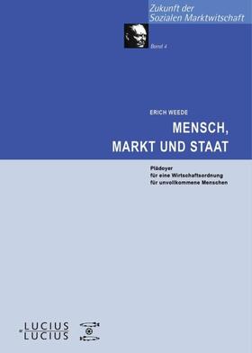Weede | Mensch, Markt und Staat | Buch | 978-3-8282-0256-6 | sack.de