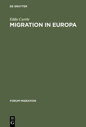 Currle | Migration in Europa | Buch | 978-3-8282-0276-4 | www.sack.de