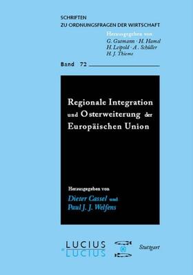 Welfens / Cassel |  Regionale Integration und Osterweiterung der Europäischen Union | Buch |  Sack Fachmedien