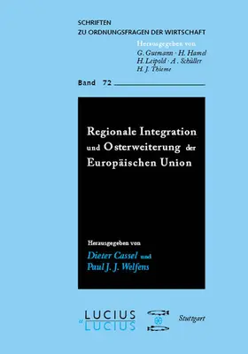 Welfens / Cassel |  Regionale Integration und Osterweiterung der Europäischen Union | Buch |  Sack Fachmedien