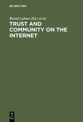 Matzat / Lahno | Trust and Community on the Internet | Buch | 978-3-8282-0301-3 | www.sack.de