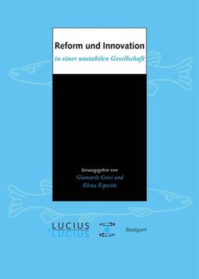 Esposito / Corsi | Reform und Innovation in einer unstabilen Gesellschaft | Buch | 978-3-8282-0302-0 | sack.de