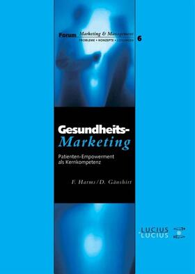 Gänshirt / Harms | Gesundheitsmarketing | Buch | 978-3-8282-0317-4 | sack.de