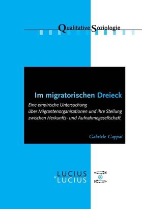 Cappai |  Im migratorischen Dreieck | Buch |  Sack Fachmedien