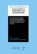 Gronden |  Das Gesundheitswesen im Spannungsfeld von Nationalstaat und EU-Binnenmarkt | Buch |  Sack Fachmedien