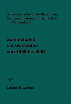  Der Wissenschaftliche Beirat beim Bundesministerium für Wirtschaft und Technologie | Buch |  Sack Fachmedien